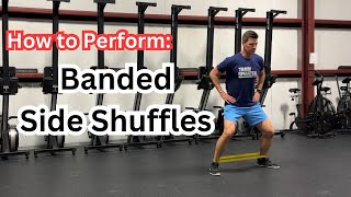 How to Perform: Banded Side Shuffles