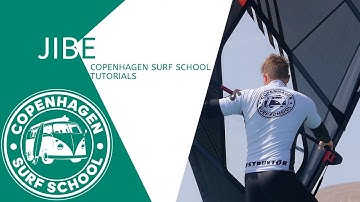 HOW TO JIBE - COPENHAGEN SURF SCHOOL TUTORIALS | WINDSURF KICK-OFF PROGRAM