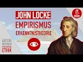 John locke  empirismus  erkenntnistheorie  abitur wissen philosophie und ethik