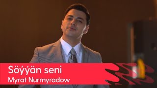 Myrat Nurmyradow - Soyyan seni | 2022 Resimi