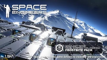 Space Engineers: Update 1.194 - New Planet Triton, VST Overhaul & Frostbite Pack
