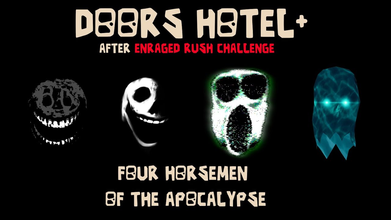 AFTER ENRAGED RUSH CHALLENGE! All the Main entities! Doors Hotel+