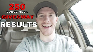 250 SUBSCRIBER GIVEAWAY RESULTS!