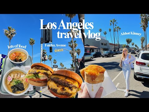 LA travel vlog 🌴☀️ flight, Abbot Kinney, Fairfax Avenue, lots of food [March 2022]