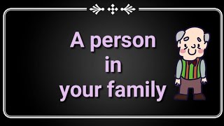 برجراف Person in your family - برجراف عن شخص فى أسرتك