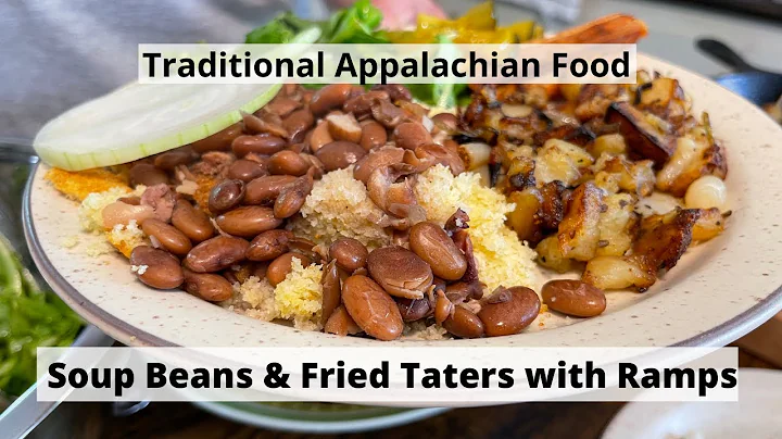 A Traditional Appalachian Meal and How to Make Sou...