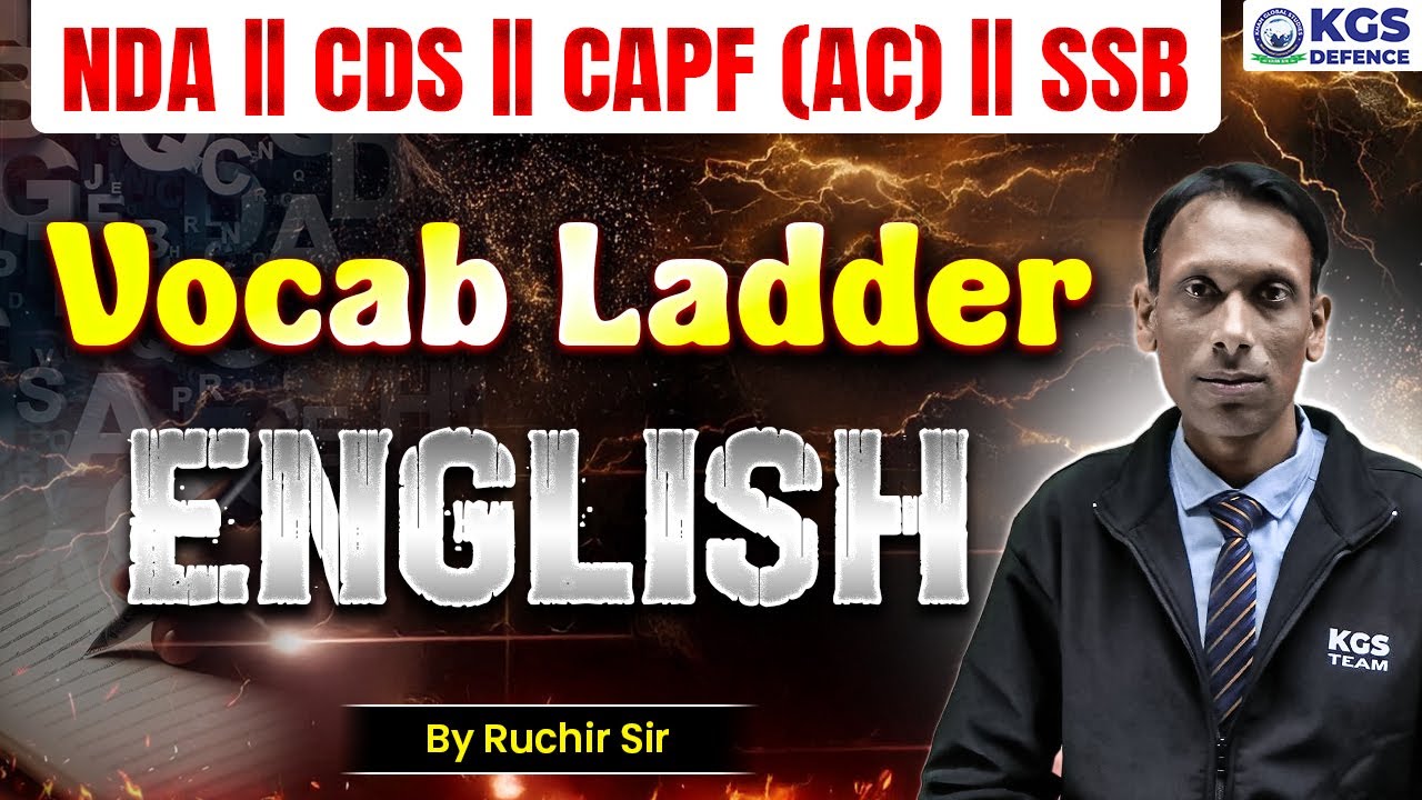 NDA English | CDS English | CAPF AC | SSB English | Class 01 | Vocab Ladder English By Ruchir Sir