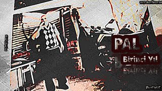 Pal - Birinci Yıl (Prod. By Griesgrammar)