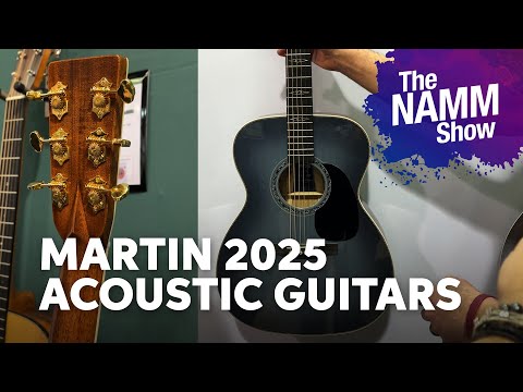 NAMM 2025: Martin’s New Acoustic Guitars for 2025