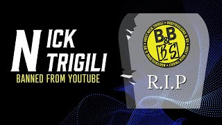 Nick Trigili's Bodybuilding & BS Channel Has Been Banned By Youtube Nick Trigili's Bodybuilding & BS Channel Has Been Banned By Youtube