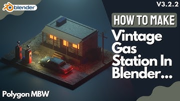 How To Make Vintage Gas Station In Blender Step By Step Process | 3D Modeling By Polygon MBW