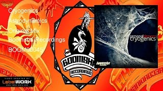 Cryogenics - Astrodynamics (Original Mix)