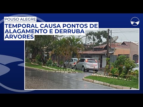 Temporal causa pontos de alagamento em diversos bairros e derruba árvores em Pouso Alegre