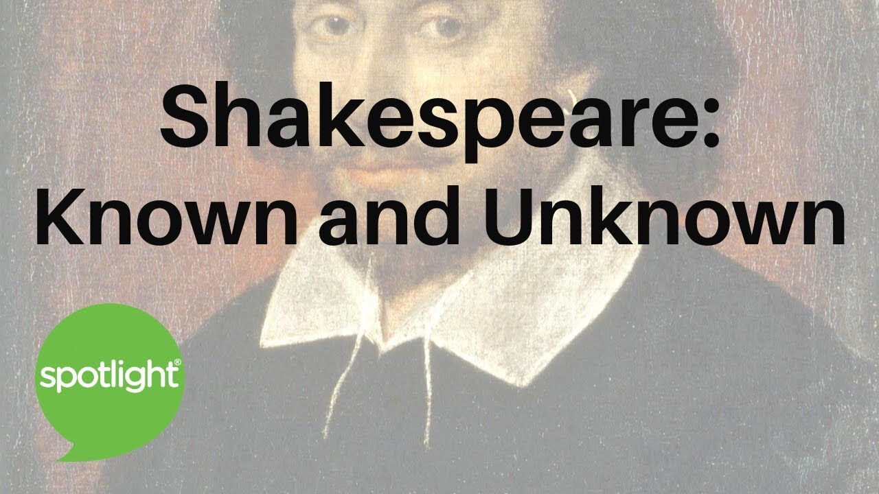 Shakespeare: Known and Unknown | practice English with Spotlight