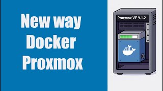 Best Way to Run Docker in Proxmox 9 LXC Container