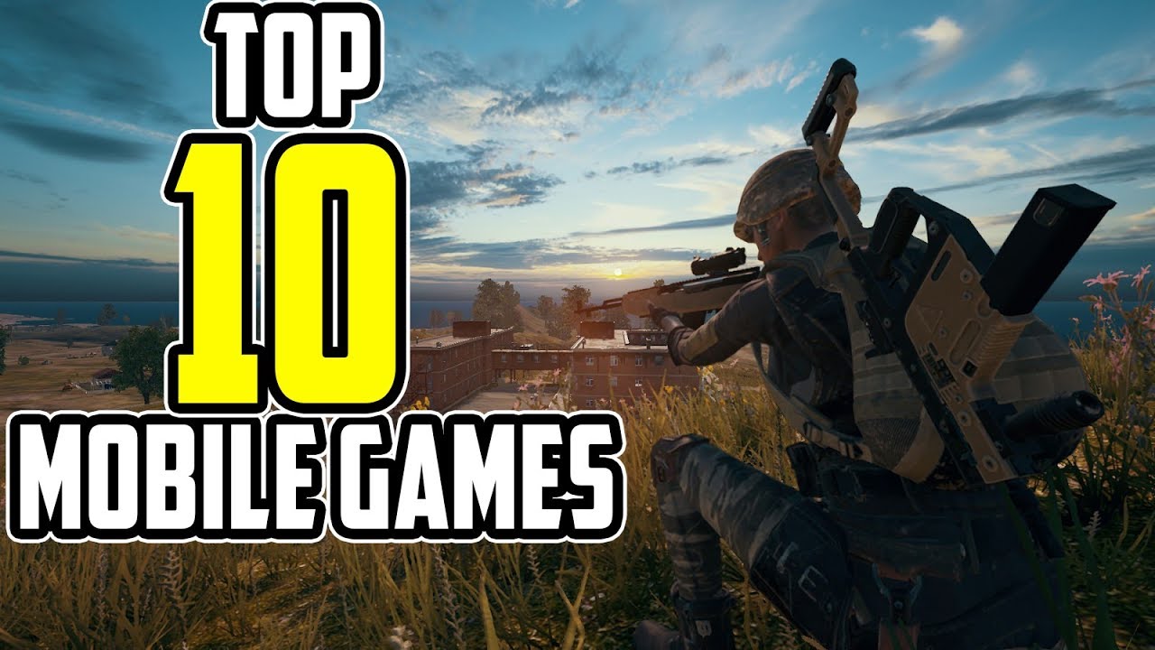 Top 10 Mobile Games To Play In 2019 Youtube