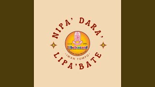 Nipa' Dara Lipa' Bate
