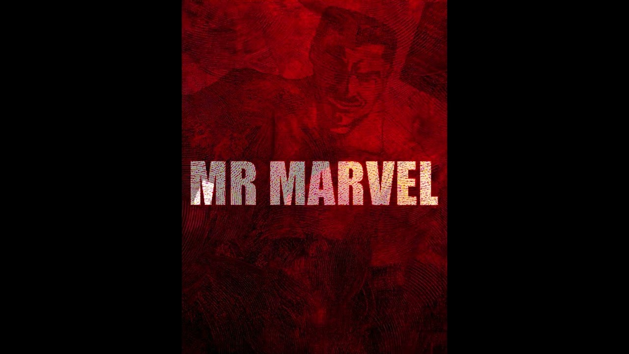 MR.MARVEL intro 