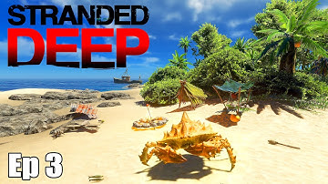Moving Day | Fighting a Giant Crab | Stranded Deep | Ep 3
