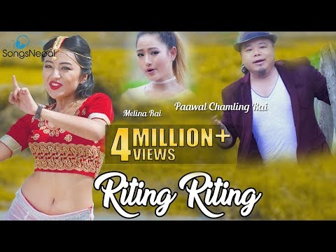 Riting Riting - Paawal Chamling Rai & Melina Rai Ft. Alisha Rai