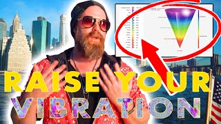 How To Raise Your Vibration - Fast Newbie Guide