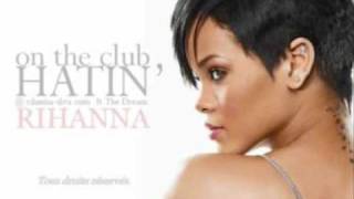 rihanna - hatin' on the club chords