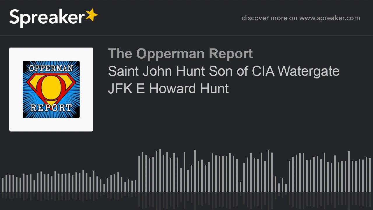 Saint John Hunt Son of CIA Watergate JFK E Howard Hunt (part 5 of 21) YouTube