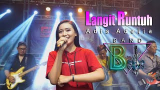 Langit Runtuh - Adis Adelia I Live B1 Band