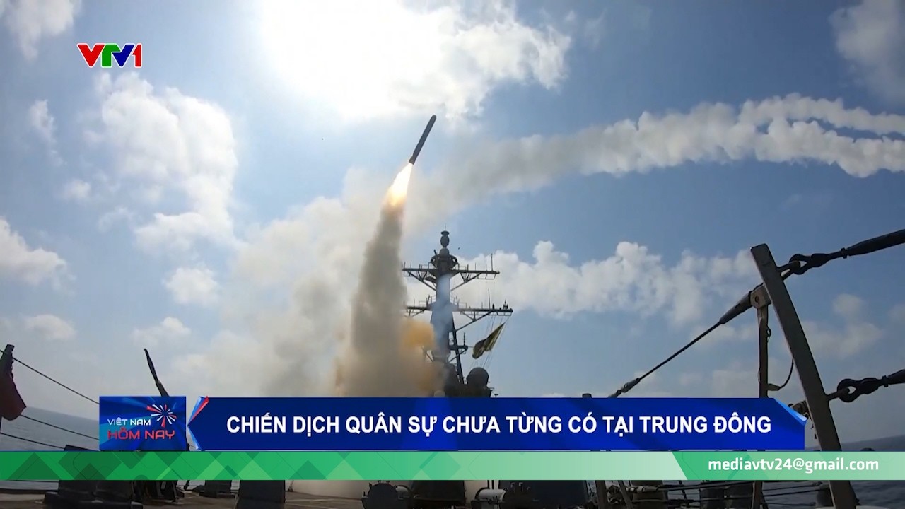 Chiến dịch quân sự chưa từng có ở Trung Đông | VTV