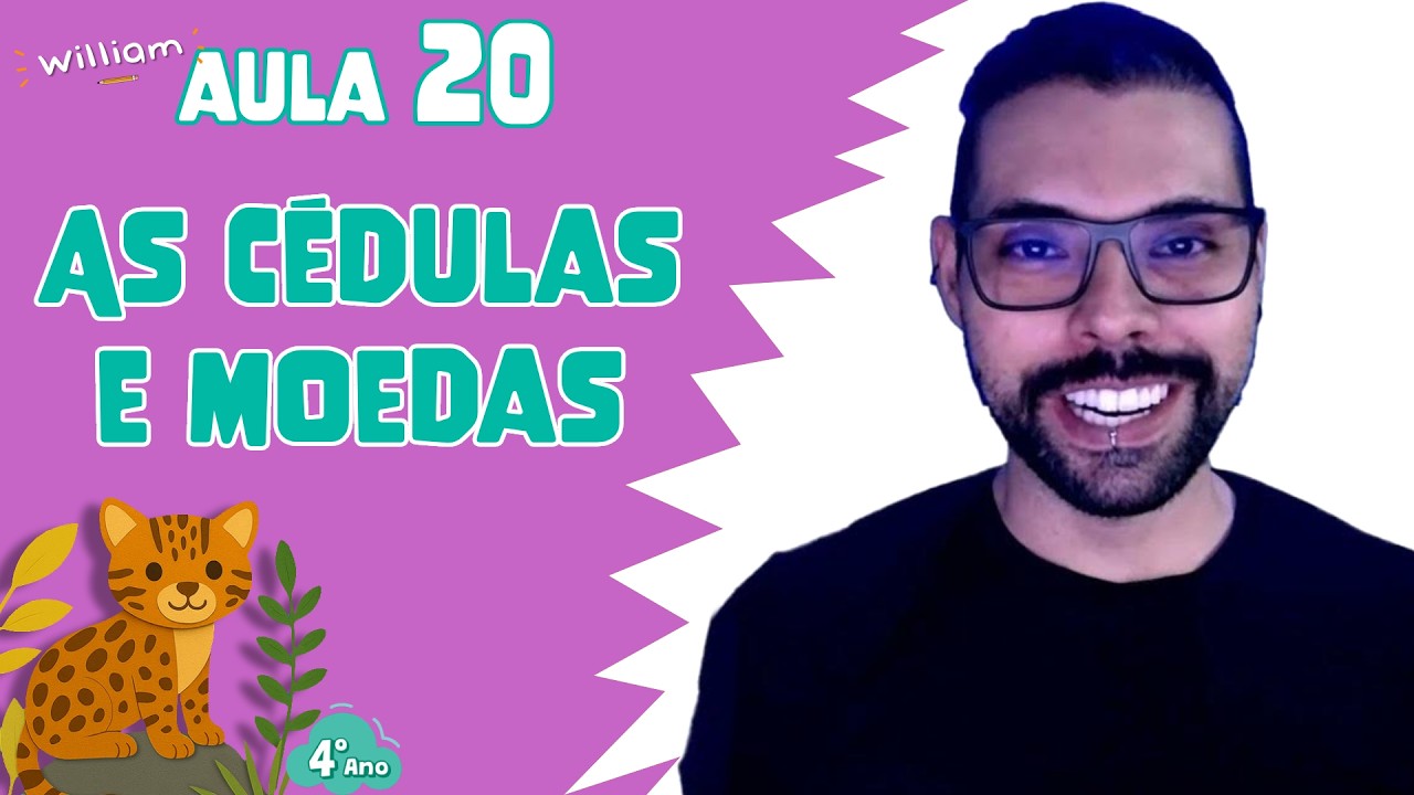 Aula 20 - As cédulas e moedas