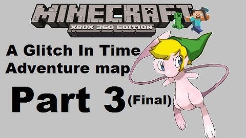 Minecraft xbox 360: A Glitch In Time Adventure map - Part 3
