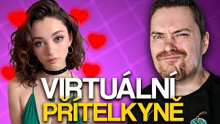 Jaký problém mohou být virtuální přítelkyně pro společnost? - Reakce na video od @tohlejesegment