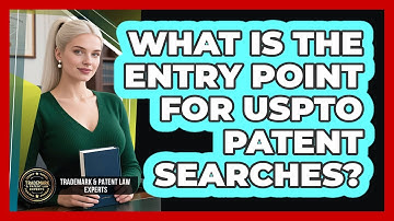 What Is The Entry Point For USPTO Patent Searches?