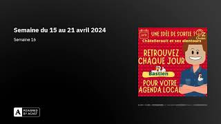 Semaine du 15 au 21 avril 2024