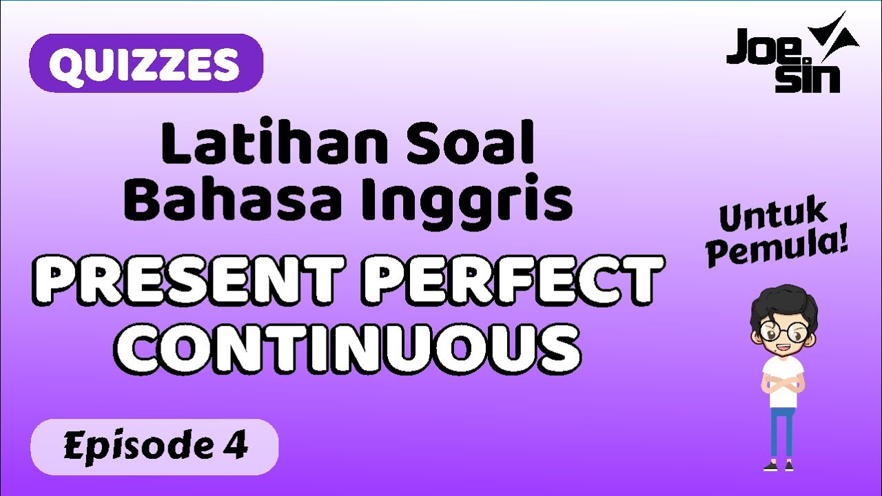 Latihan Soal Bahasa Inggris Untuk Pemula Present Perfect Latihan Soal Bahasa Inggris Untuk Pemula Present Perfect