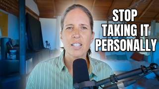 Taking Everything Personally? Here's What's Really Happening