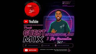 3 Step House Nation Vol. 1 with NTANDOE DJ