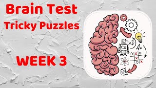 Brain Test Tricky Puzzles WEEK 3 Walkthrough Solution
