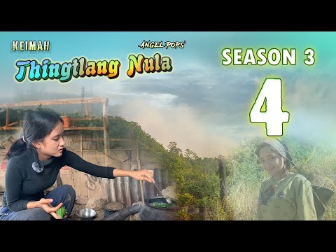 Keimah Thingtlang Nula S3 - (Epi 4)