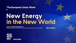 The European Union Week at Kozminski University - Q&A Session - New Energy in the New World