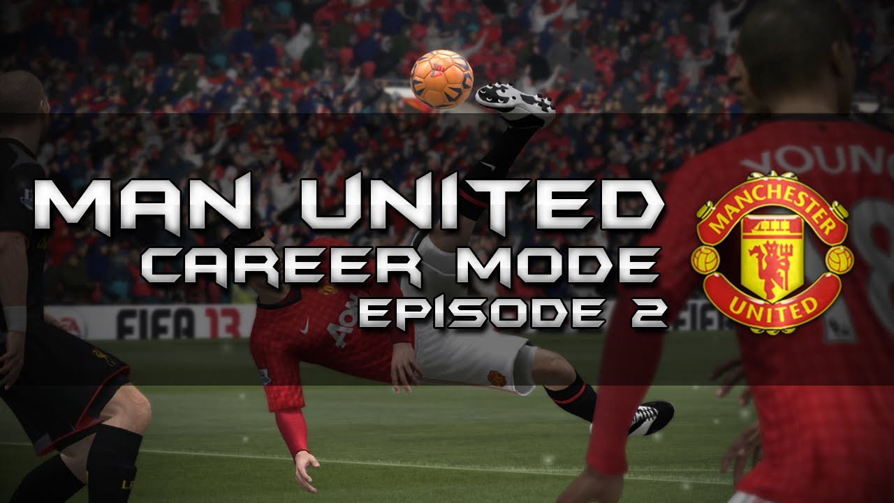 FIFA 13 [MUFC] Career Mode - Danny Welblack - Ep 2