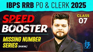 IBPS RRB PO & Clerk 2025 | Quants Missing Number Series #7 | By Siddharth Srivastava