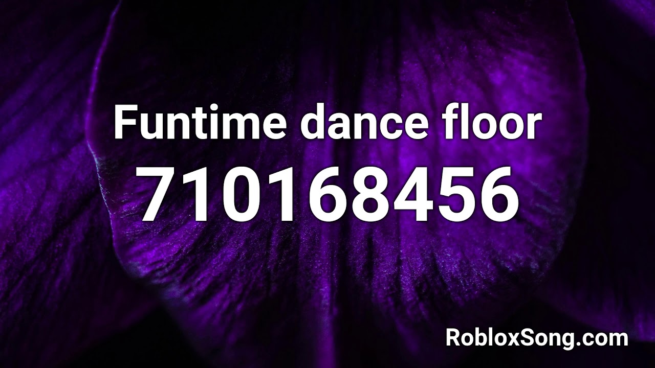 Funtime Dance Floor Roblox Id Roblox Music Code Youtube - left behind fnaf roblox id full