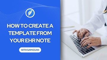 Scribematic Tips: Creating a Template from Your EHR Note with Your AI Medical Scribe
