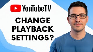 How to Change Video Playback Settings on YouTube TV
