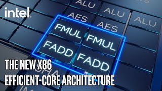 The New x86 Efficient-core Architecture | Intel Technology screenshot 3