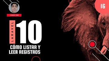 16 - Cómo listar y leer registros en Laravel - Curso laravel 10 desde cero.