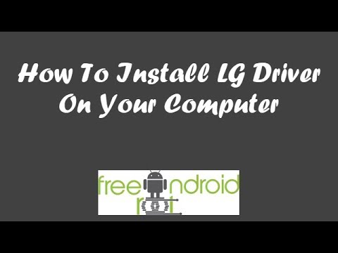 How To Install LG Driver On Your Computer (Tutorial)