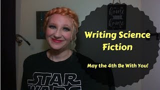 Writing Science Fiction