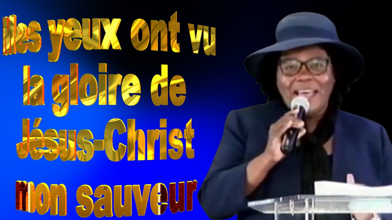 Mes yeux ont vu la gloire de Jésus-Christ mon sauveur - Gloire, gloire, alléluia!